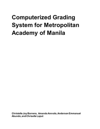 ccsjdm grading system|Computerized Grading System for Metropolitan Academy of Manila.
